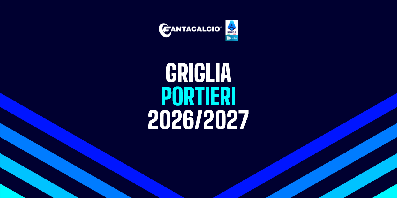 https://content.fantacalcio.it/web/img/large/griglia-portieri-38e6c530-b25f-4376-9c10-36873ff6d0ae.jpg