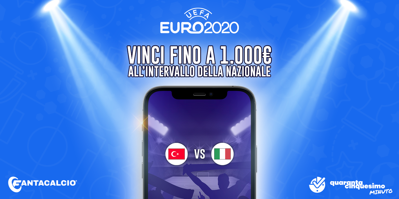 Euro 2020: gioca e vinci al quiz di 45° minuto durante Turchia-Italia con in palio 1.000€ Euro 2020: gioca e vinci al quiz di 45° minuto durante Turchia-Italia con in palio 1.000€