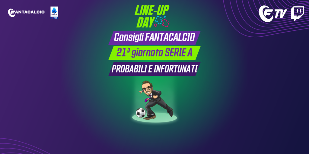 Copertina: LIVE! 'Line-Up Day' consigli formazione 21ᵃ Serie A | Probabili e check infortunati | Fantacalcio TV