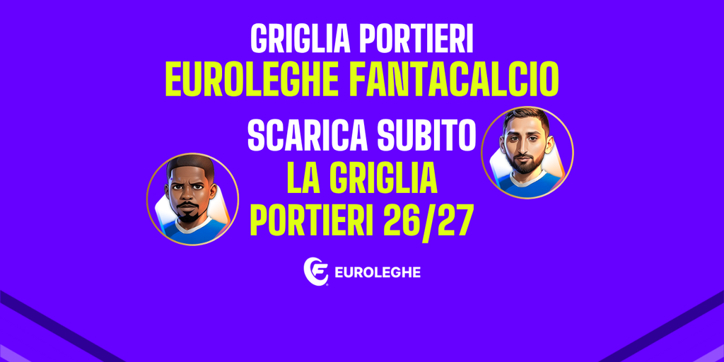 Copertina: Euroleghe Fantacalcio: la griglia portieri 2026/27 è online!