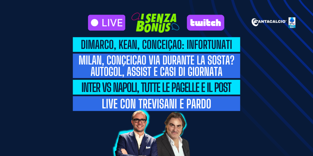 Copertina: Live! Dimarco, Conceicao, Kean: !infortunati | Milan, Conceicao via? | Analisi autogol e assist | Senza Bonus con Pardo e Trevisani | Fantacalcio TV