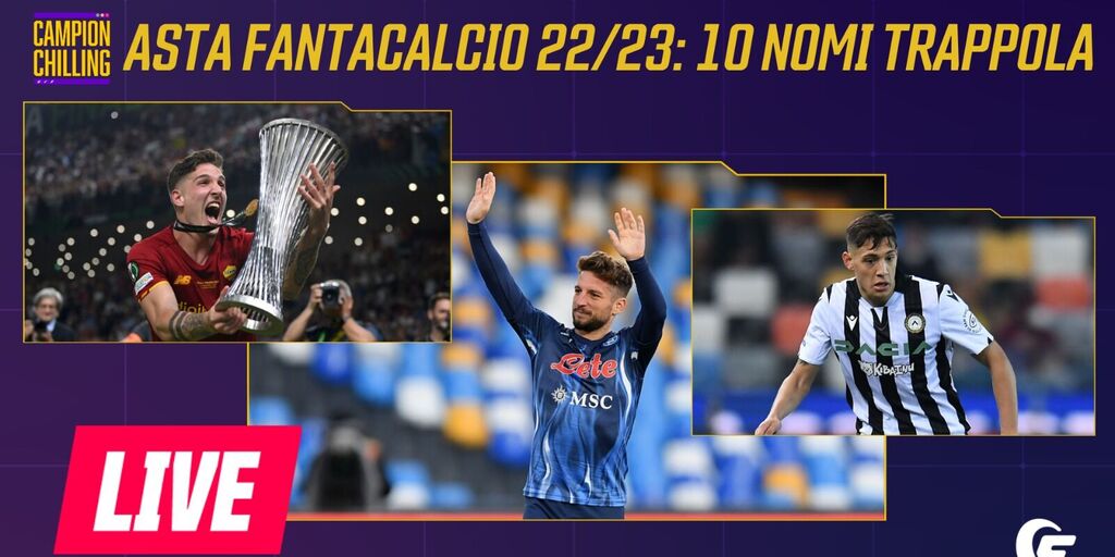 Copertina: LIVE! Fantacalcio 22/23: 10 nomi trappola | Tra campo e calciomercato | CampionChilling | Fantacalcio TV