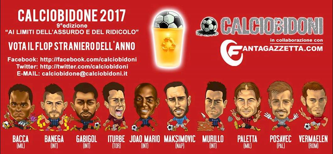 Copertina: Calciobidoni e Fantagazzetta presentano: 9a edizione premio "Bidone dell'anno". Vota il flop del 2017!