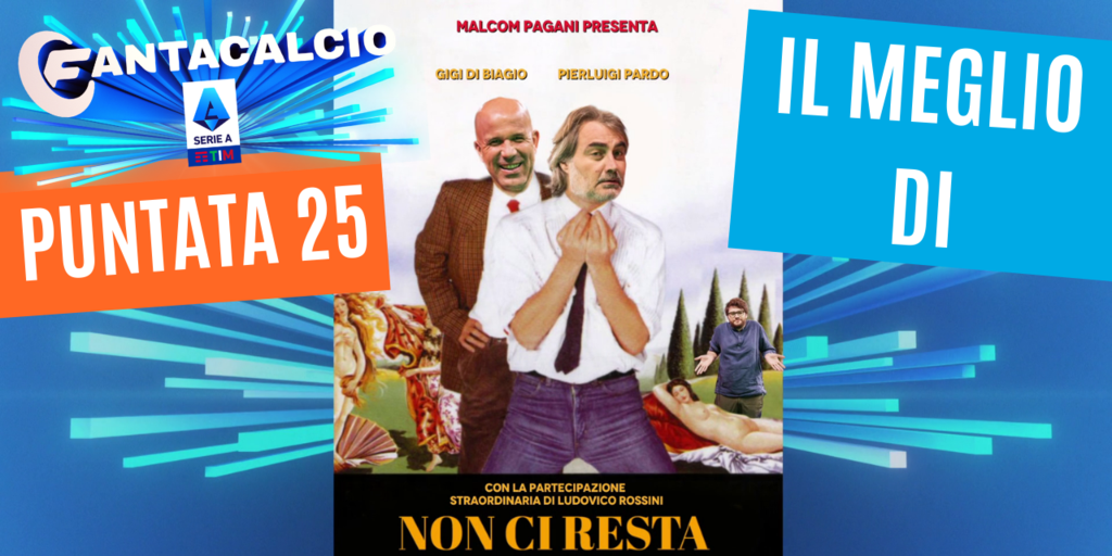 Copertina: Fantacalcio Serie A TIM: puntata 25! Best of: che regalo di Malcon Pagani a Pierluigi Pardo e Gigi Di Biagio!