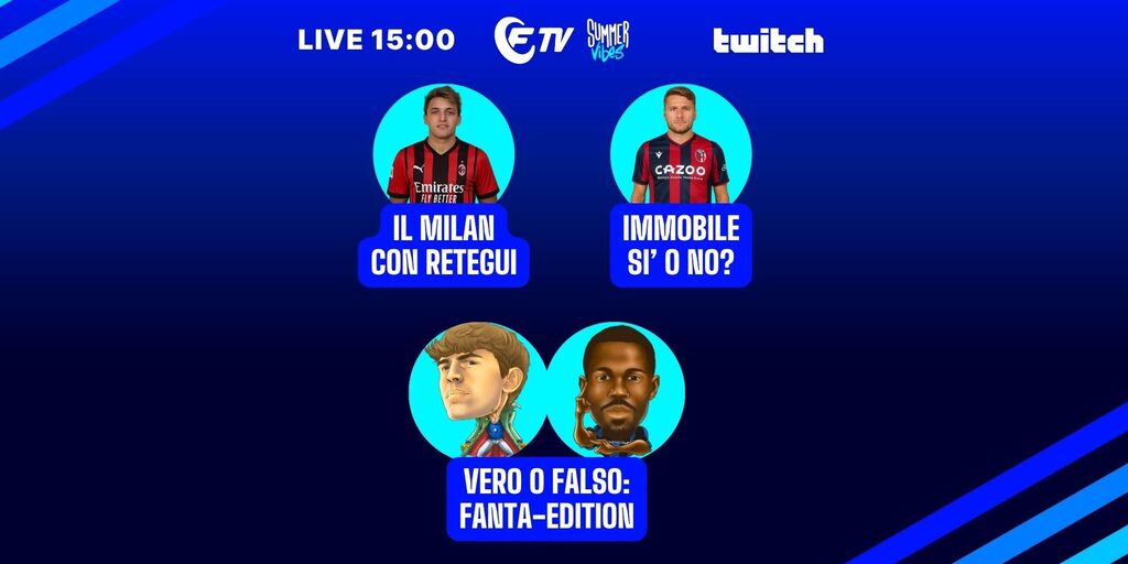 Copertina: LIVE! Retegui, Dumfries, Immobile, Lang, Man: focus mercato | Bologna, Torino e Genoa, quanti bonus! | Asta 25/26: vero o falso? | Summer Vibes | Fantacalcio TV