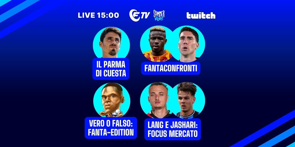 Copertina: LIVE! Lang, Jashari e Bonny: focus mercato | Come giocherà il Parma di Cuesta? | Asta 25/26: Dzeko, Orsolini, Gimenez | Osimhen vs Vlahovic: Fantaconfronti 25/26 | Summer Vibes | Fantacalcio TV