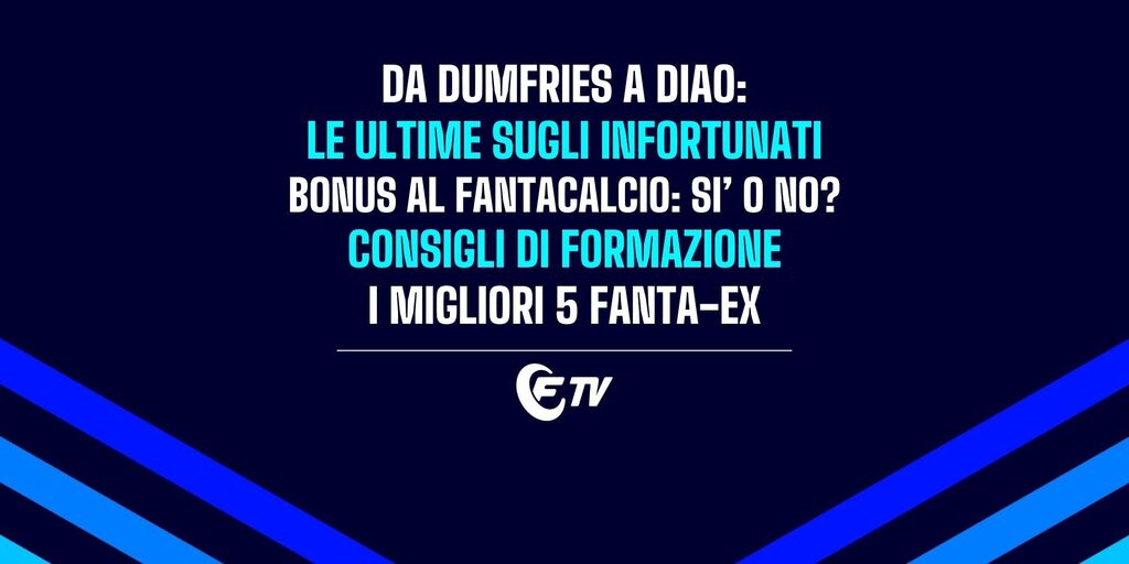 Copertina: Live! Andranno a bonus? 8 nomi | Dumfries, Gosens, Diao: check infortunati | 5 Fanta-Ex da schierare | Pre Line-Up Day | Fantacalcio TV