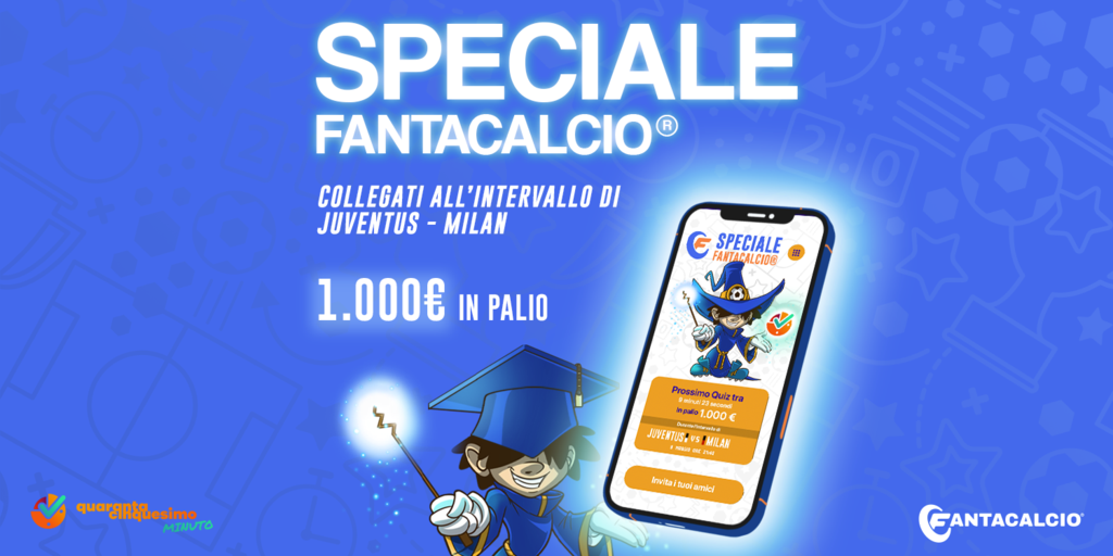 Juve-Milan: quiz Speciale Fantacalcio® di 45° minuto! Oggi in palio 1000 euro Juve-Milan: quiz Speciale Fantacalcio® di 45° minuto! Oggi in palio 1000 euro
