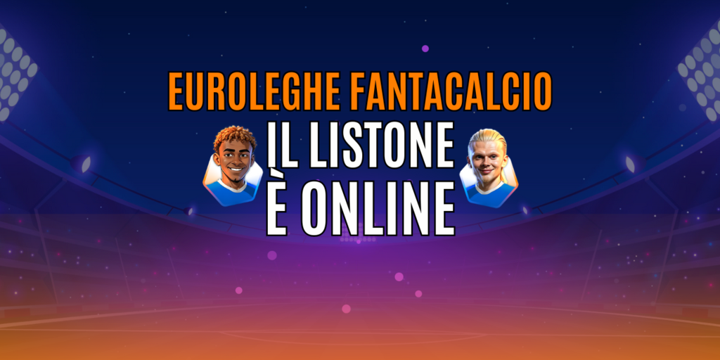 Il Listone Euroleghe Fantacalcio è disponibile!