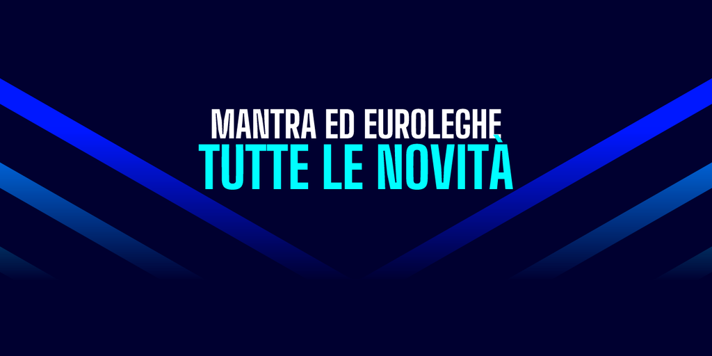 Copertina: Mantra ed Euroleghe: tutte le novità della fantastagione 2026/27