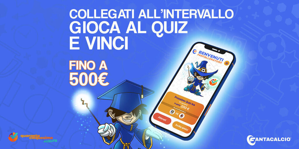 Napoli-Inter: gioca al quiz di 45° minuto! In palio 500 euro Napoli-Inter: gioca al quiz di 45° minuto! In palio 500 euro