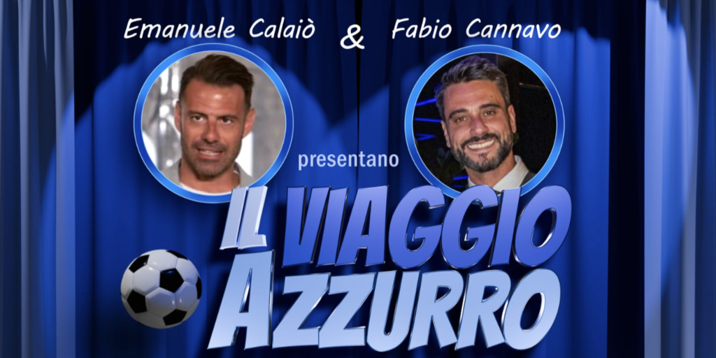 Copertina: “Il viaggio azzurro” al Teatro Troisi il 6 giugno 2025: un varietà ricco di protagonisti del Napoli