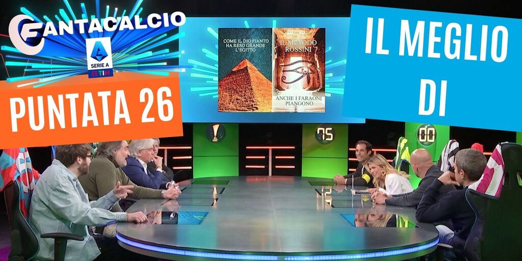 Copertina: Fantacalcio Serie A TIM: puntata 26! Best of: il metodo Rossini...Anche i faraoni piangono! Ospite, Stefano Fresi