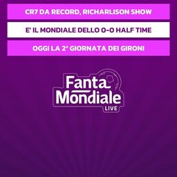 LIVE! Via alla seconda giornata: in campo Olanda e Inghilterra | E' il Mondiale dello 0-0? | FantaMondiale Live | FANTACALCIO TV Copertina: LIVE! Via alla seconda giornata: in campo Olanda e Inghilterra | E' il Mondiale dello 0-0? | FantaMondiale Live | FANTACALCIO TV