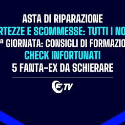 Copertina: Live! Asta di riparazione: le certezze e le scommesse da prendere | Yildiz, Leao, Dybala: check infortunati | 5 Fanta-Ex da schierare | Pre Line-Up Day | Fantacalcio TV